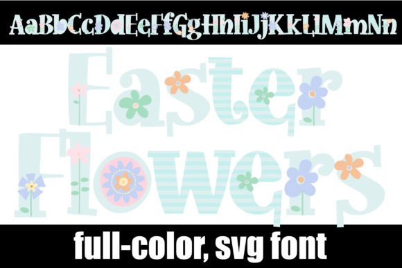 Easter Flowers: A Floral Font for Springtime Projects