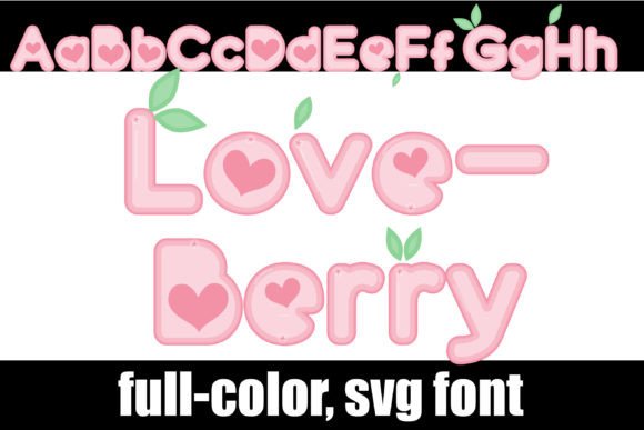 Loveberry: A Font That Brings Warmth and Character to Your Work